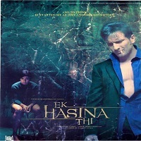 ek hasina thi movie