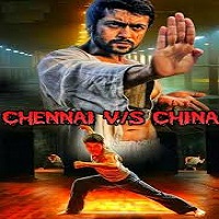 Chennai Vs China (2014) Hindi Dubbed Watch Full Movie Online DVD Download