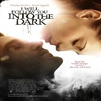 i will follow you into the dark full movie