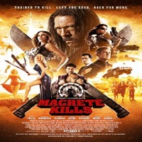 Machete Kills (2013) Watch Full Movie Online DVD Print Download