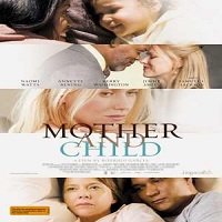 Mother and Child (2009) Full Movie Watch Online HD Download