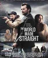 the world made straight full movie
