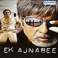 Ek Ajnabee full movie