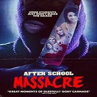 After School Massacre (2014) Watch Full Movie Online DVD Free Download