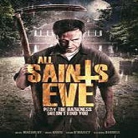 all saints eve full movie