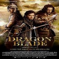 Dragon Blade (2015) Hindi Dubbed Watch Full Movie DVD Free Download