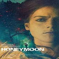 Honeymoon (2014) Watch Full Movie Online DVD Free Download