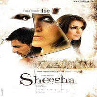 Sheesha (2005) Watch Full Movie Online DVD Print Free Download