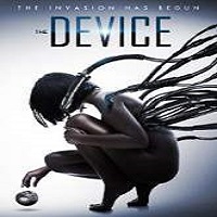The Device (2014) Watch Full Movie Online DVD Free Download