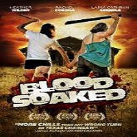 Blood Soaked (2014) Watch Full Movie Online DVD Free Download