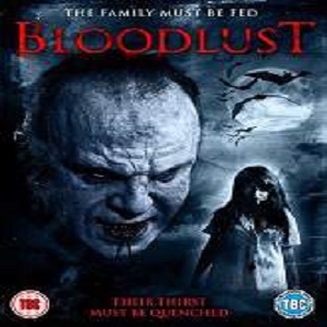 Bloodlust (2014) Full Movie Watch Online DVD Print Free Download