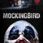 Mockingbird (2014) Watch Full Movie Online DVD Print Free Download