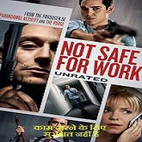 Not Safe for Work (2014) Hindi Dubbed Watch Full Movie Download