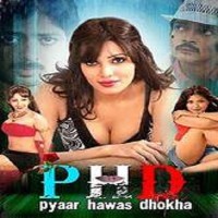 pyaar hawas dhokha full movie
