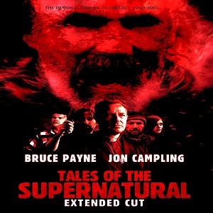 Tales of the Supernatural (2014) Watch Full Movie Online Free Download