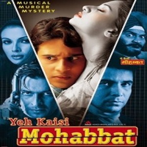 Yeh Kaisi Mohabbat (2002) Watch Full Movie Online DVD Free Download