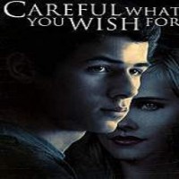 Careful What You Wish For Full Movie
