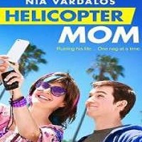 Helicopter Mom Full Movie