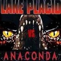 Lake Placid vs Anaconda