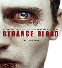 Strange Blood (2015) Watch Full Movie Online DVD Free Download