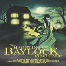 The Haunting of Baylock Residence (2014) Full Movie Watch Online