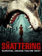 The Shattering (2015) Watch Full Movie Online DVD Free Download