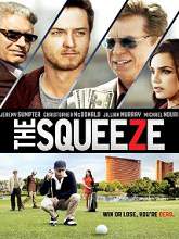 The Squeeze (2015) Watch Full Movie Online DVD Free Download