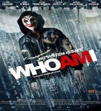 Who Am I (2014) Watch Full Movie Online DVD Print Free Download