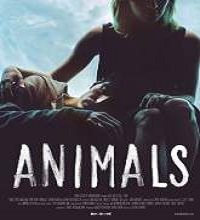 Animals (2014) Watch Full Movie Online DVD Free Download