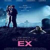 Burying the Ex Full Movie