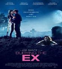 Burying the Ex (2014) Watch Full Movie Online DVD Free Download