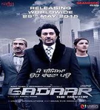 Gadaar: The Traitor (2015) Watch Full Movie Online Free Download