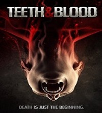 Teeth and Blood (2015) Watch Full Movie Online DVD Free Download