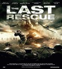 The Last Rescue (2015) Watch Full Movie Online DVD Free Download