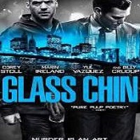 Glass Chin Full Movie