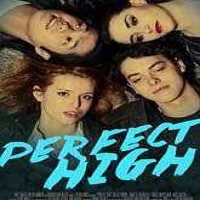 Perfect High Full Movie