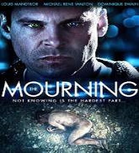 The Mourning (2015) Watch Full Movie Online DVD Free Download