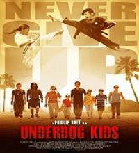 Underdog Kids (2015) Watch Full Movie Online DVD Print Free Download