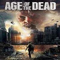 Age of the Dead (2015) Full Movie Watch Online HD Print Free Download