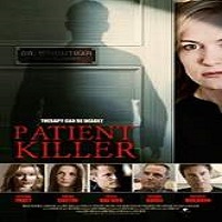 Patient Killer (2015) Full Movie Watch Online HD Print Free Download