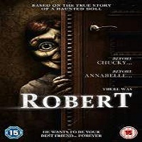 Robert (2015) Full Movie Watch Online HD Print Free Download