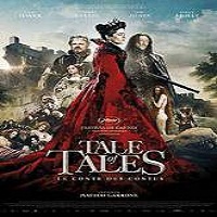 Tale of Tales (2015) Full Movie Watch Online HD Print Free Download