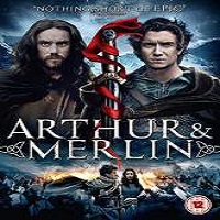 Arthur & Merlin 2015 Full Movie