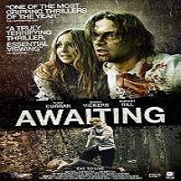 Awaiting (2015) Full Movie Watch Online HD Print Quality Free Download