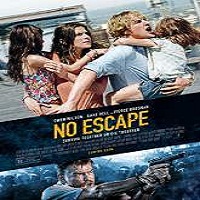No Escape 2015 Full Movie