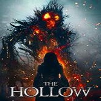 The Hollow (2015) Full Movie Watch Online HD Print Free Download