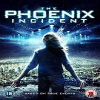 The Phoenix Incident (2015) Full Movie Watch Online HD Print Free Download
