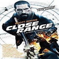 Close Range (2015) Full Movie Watch Online HD Print Free Download