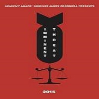 Imminent Threat (2015) Full Movie Watch Online HD Print Free Download