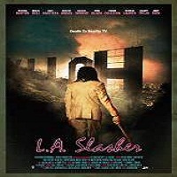 L.A. Slasher (2015) Full Movie Watch Online HD Print Free Download
